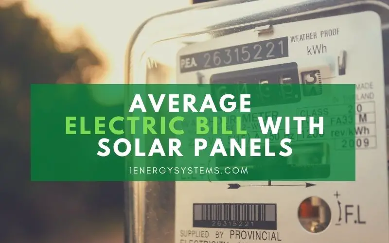 Average Electric Bill with Solar Panels