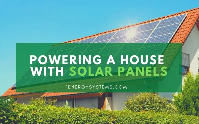 Powering a House with Solar Panels