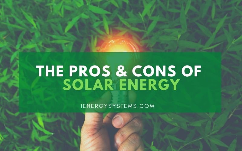 The Pros and Cons of Solar Energy