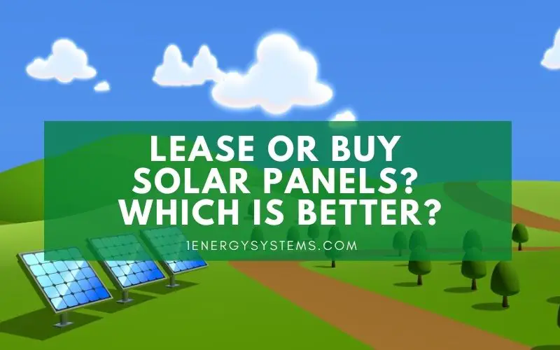 Lease or Buy Solar Panels