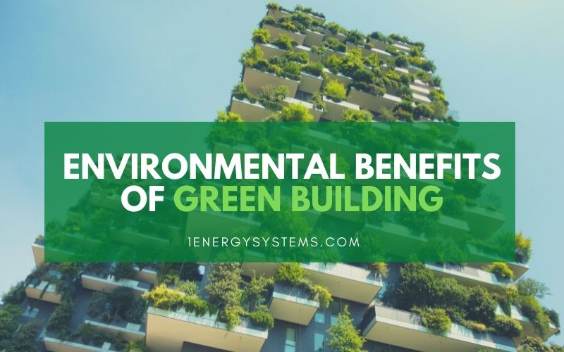Environmental Benefits of Green Building