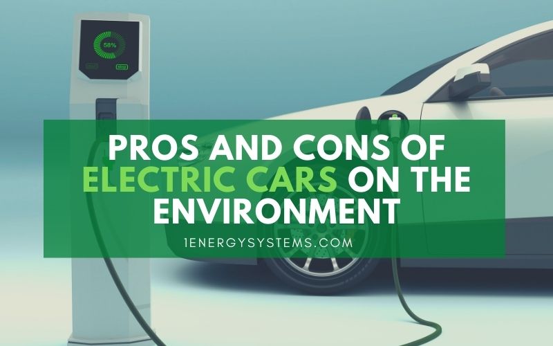 Pros And Cons of Electric Cars on the Environment