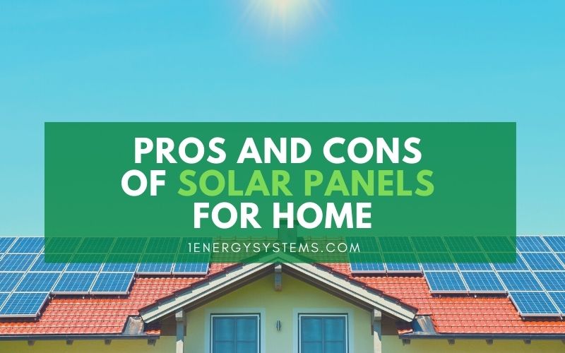 Pros and Cons of Solar Panels for Home