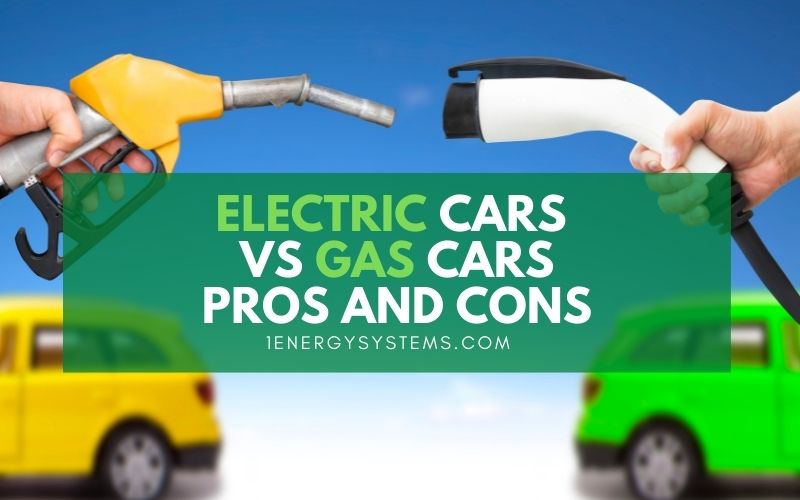 electric cars vs gas cars pros and cons