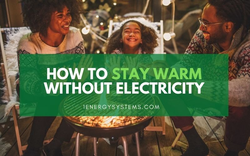 How to Stay Warm Without Electricity
