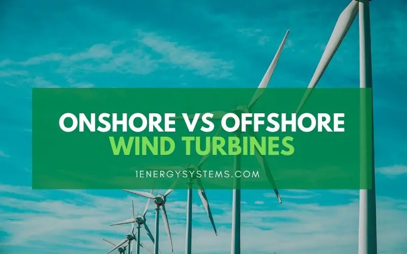 onshore vs offshore wind turbines