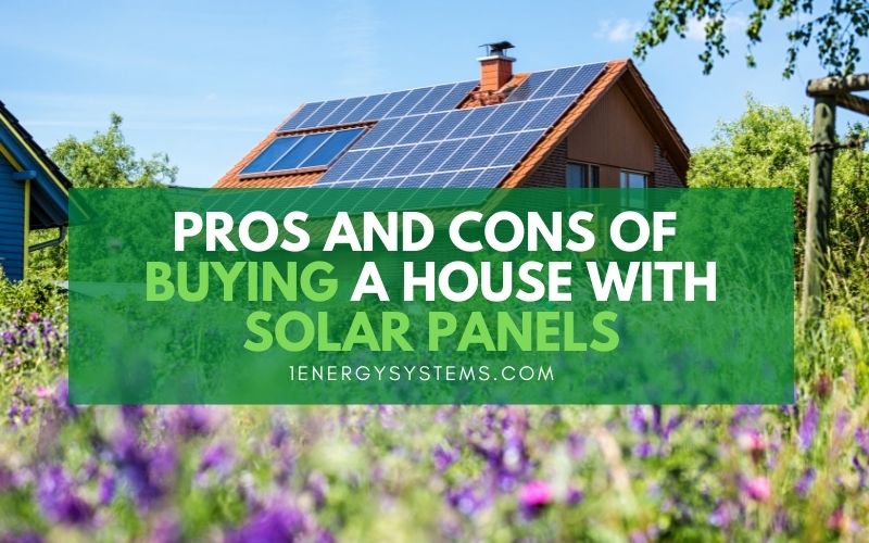 pros and cons of buying a house with solar panels