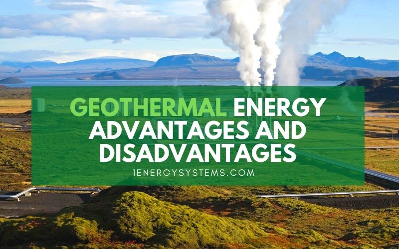 Geothermal Energy Advantages and Disadvantages