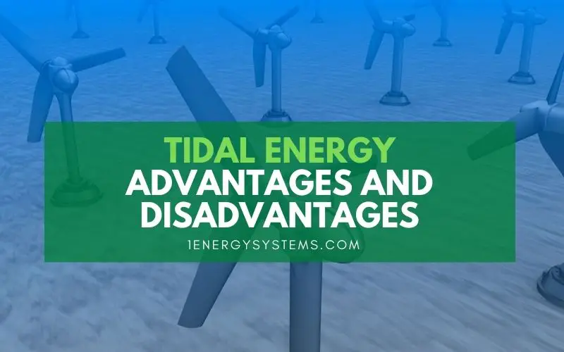 Tidal Energy Advantages and Disadvantages