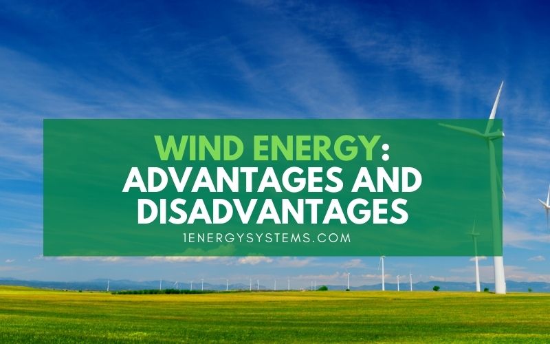 wind energy advantages and disadvantages