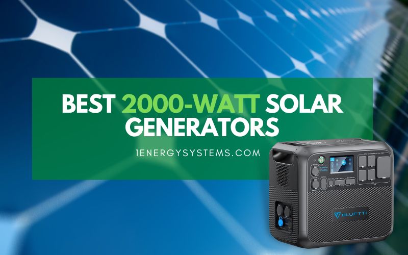 Best 2000-watt Solar Generators