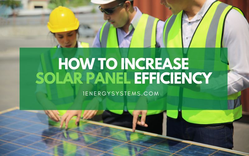 How To Increase Solar Panel Efficiency