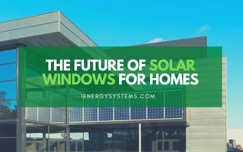 Solar Windows for Homes