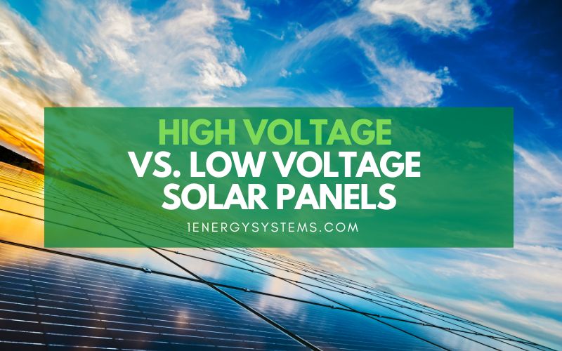 High Voltage vs. Low Voltage Solar Panels